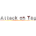 Ａｔｔａｃｋ ｏｎ Ｔａｇ (CF Students)