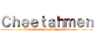 Ｃｈｅｅｔａｈｍｅｎ (LEGEND OF SHITY GAME)