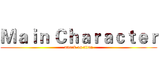 Ｍａｉｎ Ｃｈａｒａｃｔｅｒ (attack on titan)