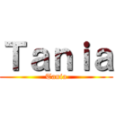 Ｔａｎｉａ (Tania)