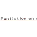 Ｆａｎｆｉｃｔｉｏｎ ｅｎ ｅｓｐａñｏｌ ()