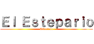 Ｅｌ Ｅｓｔｅｐａｒｉｏ (Siberiano)