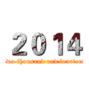 ２０１４ (Two thousand and fourteen)