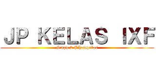 ＪＰ ＫＥＬＡＳ ＩＸＦ (Smpn 2 Cihampelas)