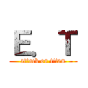 Ｅ．Ｔ (attack on titan)