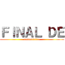 ＦＩＮＡＬ ＤＥ (animediafire)