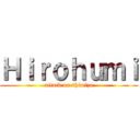 Ｈｉｒｏｈｕｍｉ (attack on shimizu)