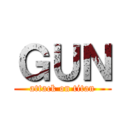ＧＵＮ (attack on titan)