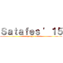 Ｓａｔａｆｅｓ ' １５ (saturday night festival)