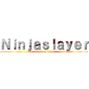 Ｎｉｎｊａｓｌａｙｅｒ (attack on titan)