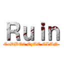 Ｒｕｉｎ (CoDBO2 CyAC CLAN)