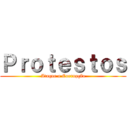 Ｐｒｏｔｅｓｔｏｓ (Ataque a Corrupção)