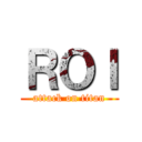 ＲＯＩ (attack on titan)