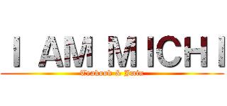 Ｉ ＡＭ ＭＩＣＨＩ (Teakook & Jmin)