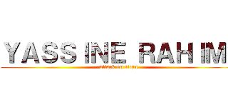 ＹＡＳＳＩＮＥ ＲＡＨＩＭＩ (attack on titan)