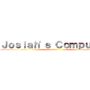 Ｊｏｓｉａｈ'ｓ Ｃｏｍｐｕｔｅｒ (scrub)