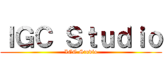 ＩＧＣ Ｓｔｕｄｉｏ (IGC Studio)