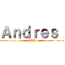 Ａｎｄｒｅｓ  (GAY)