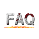 ＦＡＱ (Click here!)