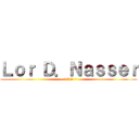 Ｌｏｒ Ｄ．Ｎａｓｓｅｒ (~ 1412 ~)