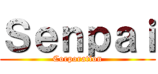 Ｓｅｎｐａｉ (Corporation)