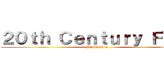 ２０ｔｈ Ｃｅｎｔｕｒｙ Ｆｏｘ  (Production )
