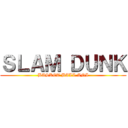 ＳＬＡＭ ＤＵＮＫ (BASKET BALL ANI)