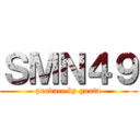 ＳＭＮ４９ (produce by gonta)
