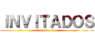 ＩＮＶＩＴＡＤＯＳ (Treinta y tres)