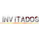 ＩＮＶＩＴＡＤＯＳ (Treinta y tres)