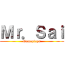 Ｍｒ．Ｓａｉ (Gameplays)