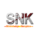 ＳＮＫ (Edited by: Ecogine)