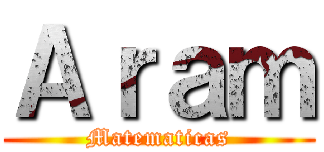 Ａｒａｍ (Matematicas)