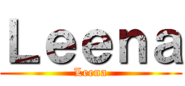 Ｌｅｅｎａ (Leena)