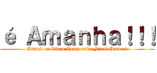 é Ａｍａｎｈａ！！！ (Attack on Titan Temporada Final Parte 2)