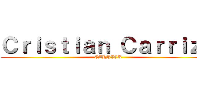 Ｃｒｉｓｔｉａｎ Ｃａｒｒｉｚｏ (CARRICK)
