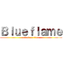 Ｂｌｕｅｆｌａｍｅ (attack on titan)