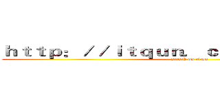 ｈｔｔｐ：／／ｉｔｑｕｎ．ｃｏｍ／ｇ３．ｈｔｍｌ (attack on titan)
