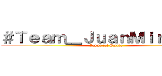 ＃Ｔｅａｍ＿ＪｕａｎＭｉｒａｎｄａ (Anime del Barrio)