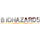 ＢＩＯＨＡＺＡＲＤ５ ()