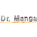 Ｄｒ．Ｍａｎｇａ (進撃の巨人)