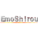 ＥｍｏＳｈｉｒｏｕ (NINJA)