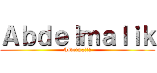Ａｂｄｅｌｍａｌｉｋ (Abdelmalik)