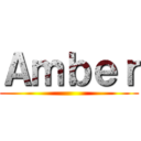 Ａｍｂｅｒ ()