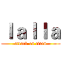 ｌａｌｌａ (attack on titan)