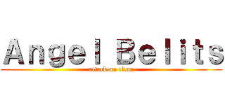 ＡｎｇｅＩ ＢｅＩｉｔｓ (attack on titan)