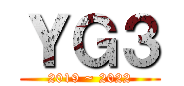 ＹＧ３ (2019 ~ 2022)