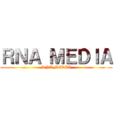 ＲＮＡ ＭＥＤＩＡ (RNA MEDIA)