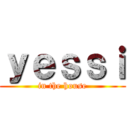 ｙｅｓｓｉ (in the house)