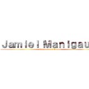 Ｊａｍｉｅｌ Ｍａｎｉｇａｕｌｔ (Conqueror of Titans)